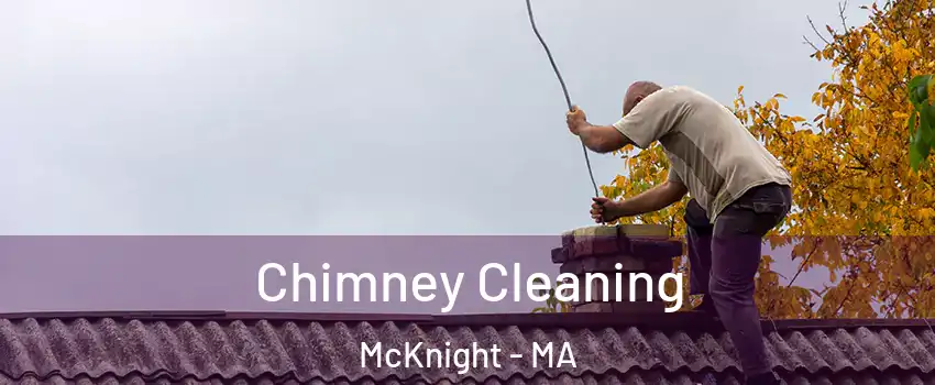 Chimney Cleaning McKnight - MA