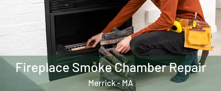 Fireplace Smoke Chamber Repair Merrick - MA